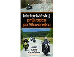 Motorkársky sprievodca po Slovensku 